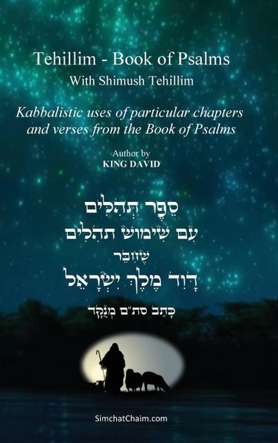 Tehillim - Book of Psalms  With Shimush Tehillim [English with Hebrew]
