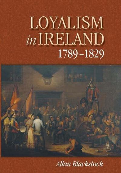 Loyalism in Ireland, 1789-1829