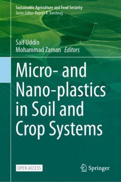 Micro- and Nano-plastics in Soil and Crop Systems