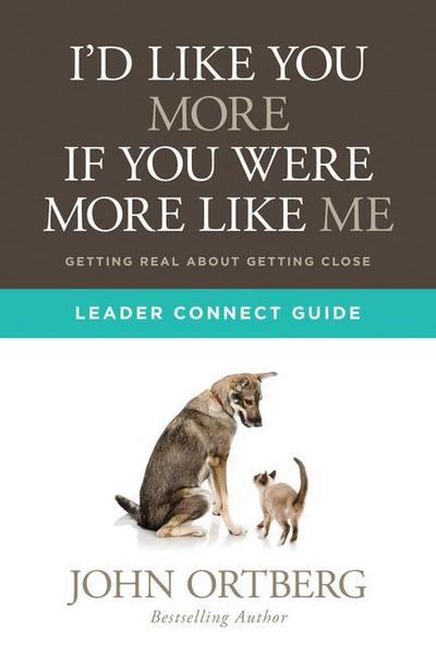 I’d Like You More If You Were More Like Me Leader Connect Guide