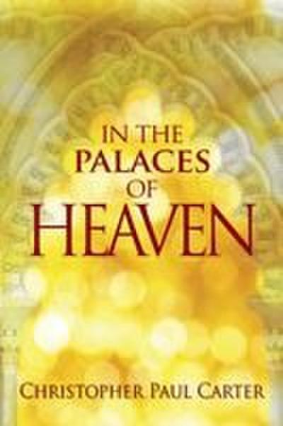 In the Palaces of Heaven