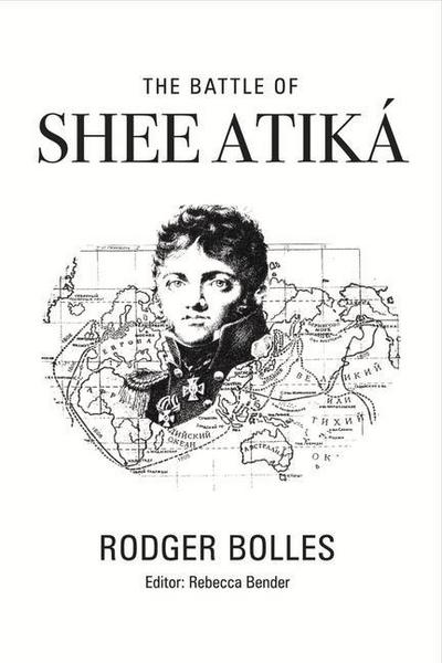 The Battle of Shee Atika’: Volume 1