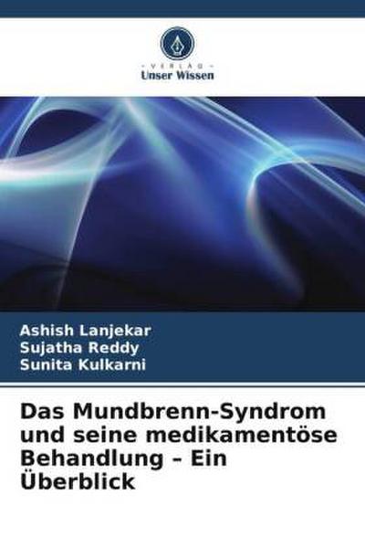 Das Mundbrenn-Syndrom und seine medikamentöse Behandlung - Ein Überblick