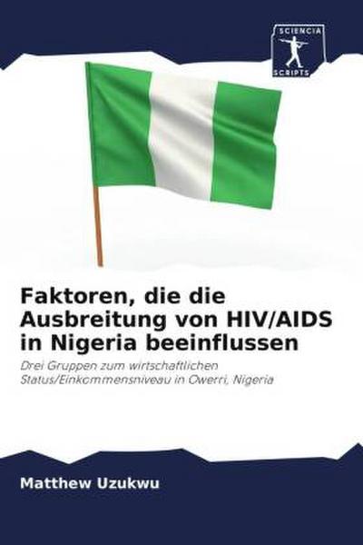 Faktoren, die die Ausbreitung von HIV/AIDS in Nigeria beeinflussen