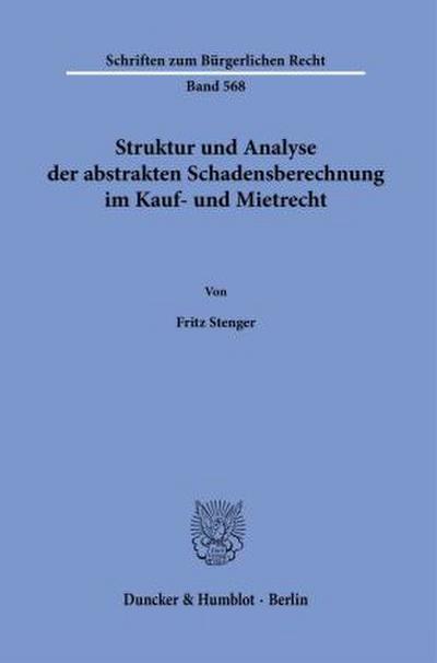 Struktur und Analyse der abstrakten Schadensberechnung im Kauf- und Mietrecht.