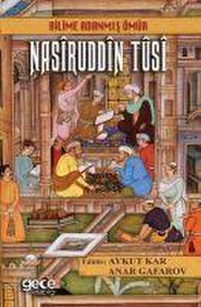 Bilime Adanmis Ömür Nasiruddin Tusi