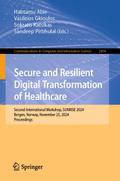 Secure and Resilient Digital Transformation of Hea