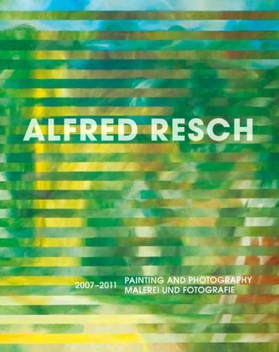 Alfred Resch.Malerei und Fotografie