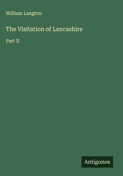 The Visitation of Lancashire