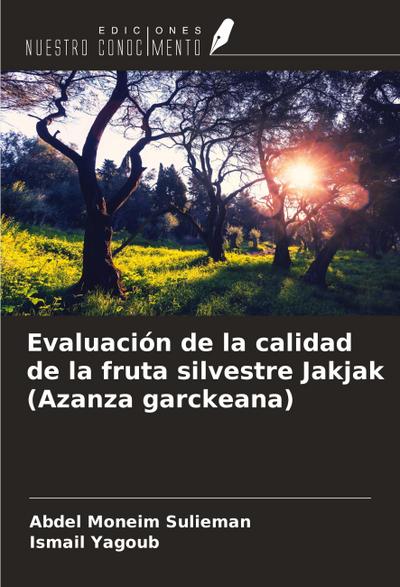 Evaluación de la calidad de la fruta silvestre Jakjak (Azanza garckeana)