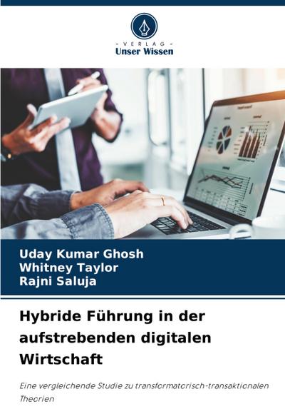 Hybride Führung in der aufstrebenden digitalen Wirtschaft