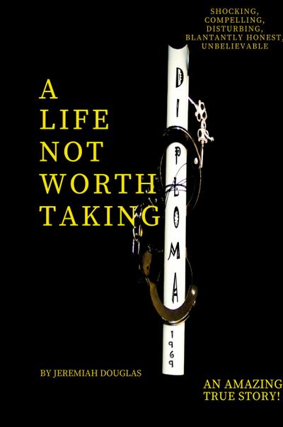 A Life Not Worth Taking