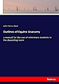 Outlines of Equine Anatomy