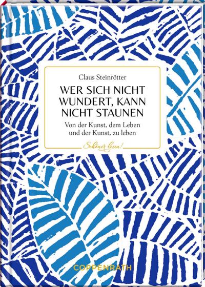 Wer sich nicht wundert, kann nicht staunen