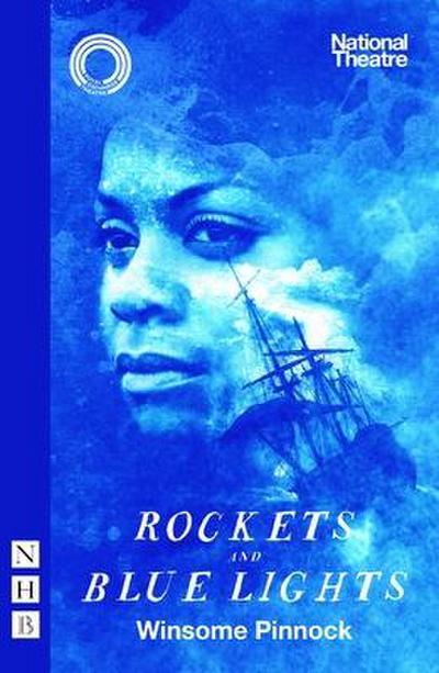 Rockets and Blue Lights (National Theatre Edition)