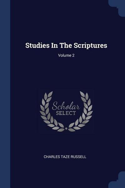 Studies In The Scriptures; Volume 2