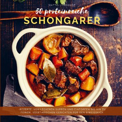 50 proteinreiche Schongarer-Rezepte