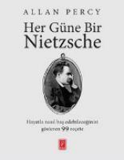 Her Güne Bir Nietzsche