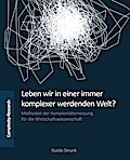 Leben wir in einer immer komplexer werdenden Welt?