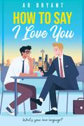 How to Say I Love You
