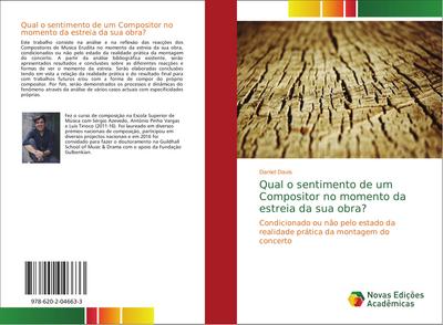 Qual o sentimento de um Compositor no momento da estreia da sua obra?