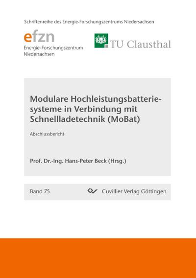 Modulare Hochleistungsbatteriesysteme in Verbindung mit Schnellladetechnik (MoBat)
