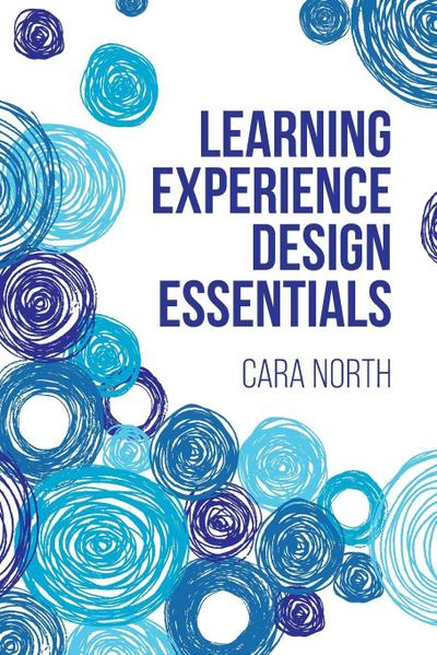Learning Experience Design Essentials