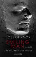 Smiling Man. Das Lächeln des Todes von Joseph Knox | Ebook
