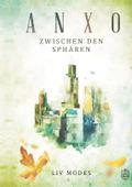 ANXO - Zwischen den Sphären