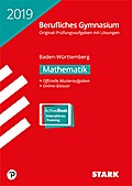 STARK Abiturprüfung Berufliches Gymnasium 2019 - Mathematik - BaWü