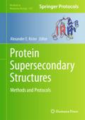 Protein Supersecondary Structures (Methods in Molecular Biology, 932)