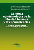La nueva epistemología de la libertad humana y las neurociencias