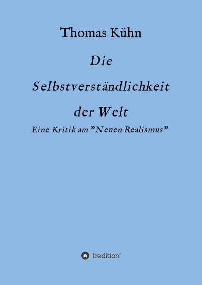 Die Selbstverständlichkeit der Welt