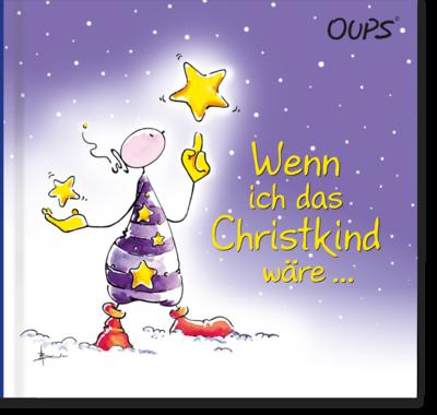 Wenn ich das Christkind wäre...