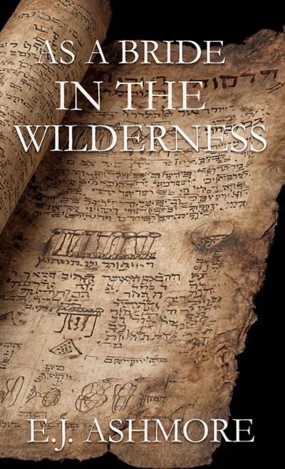 As a Bride in the Wilderness