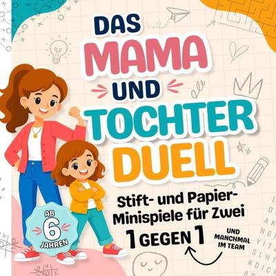 Das Mama und Tochter Duell
