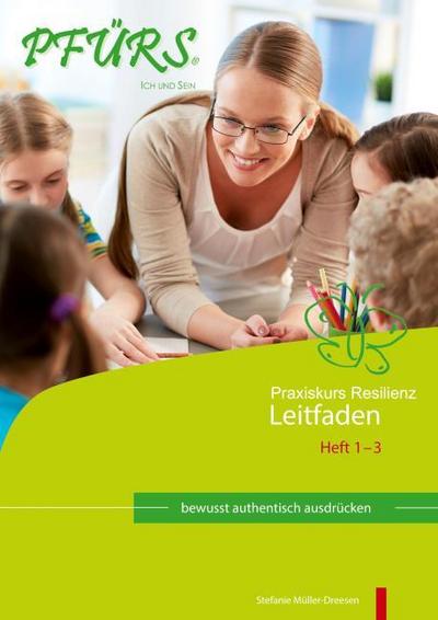 Praxiskurs Resilienz - Leitfaden 1 - 3