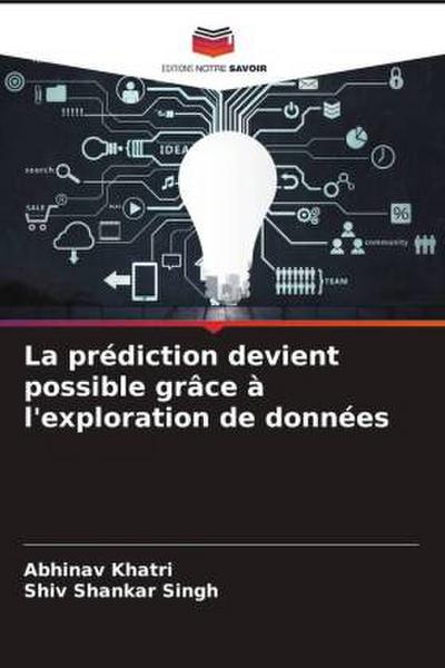 La prédiction devient possible grâce à l’exploration de données