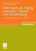 Informatik als Dialog zwischen Theorie und Anwendung