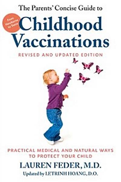 Parents’ Concise Guide to Childhood Vaccinations, Second Edition