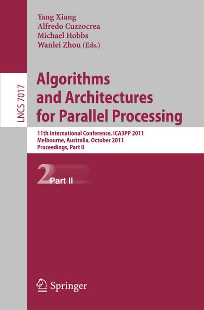 Algorithms and Architectures for Parallel Processing, Part II