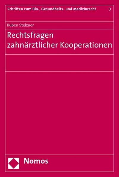 Rechtsfragen zahnärztlicher Kooperationen