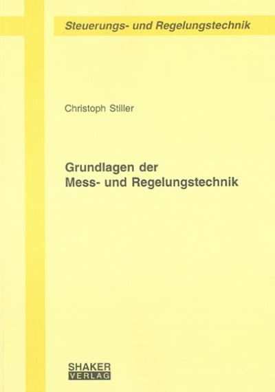 Grundlagen der Mess- und Regelungstechnik