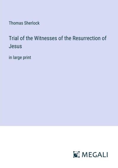 Trial of the Witnesses of the Resurrection of Jesus