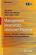 Management kreativitätsintensiver Prozesse