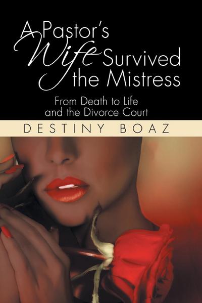 A Pastor’s Wife Survived the Mistress