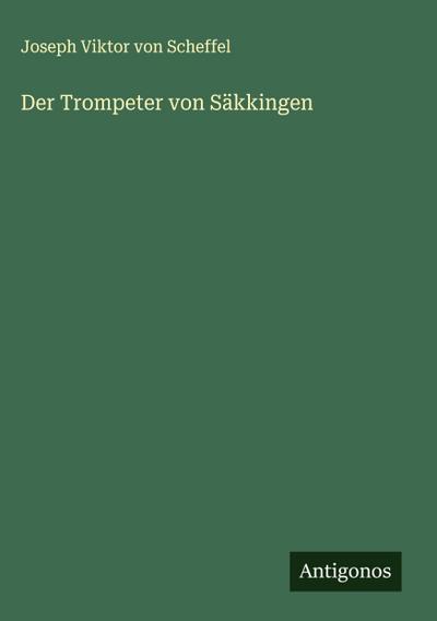 Der Trompeter von Säkkingen