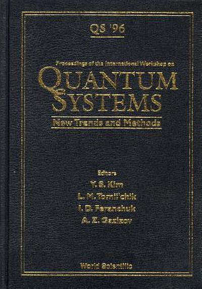 Quantum Systems: New Trends and Methods - Proceedings of the International Workshop