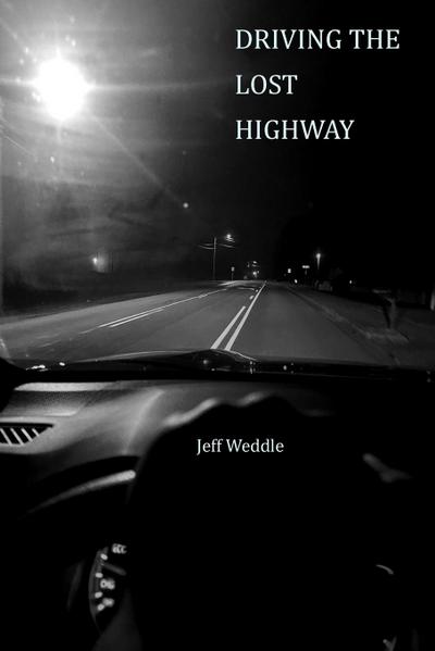 DRIVING THE LOST HIGHWAY