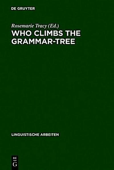 Who Climbs the Grammar-Tree